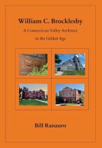 William C. Brocklesby: A Connecticut Valley Architect in the Gilded Age