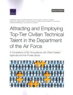 Attracting and Employing Top-Tier Civilian Technical Talent in the Department of the Air Force: A Comparison of Six Occupations with Other Federal Age