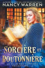 Sorci?re et Boutonni?re: Un Polar Paranormal