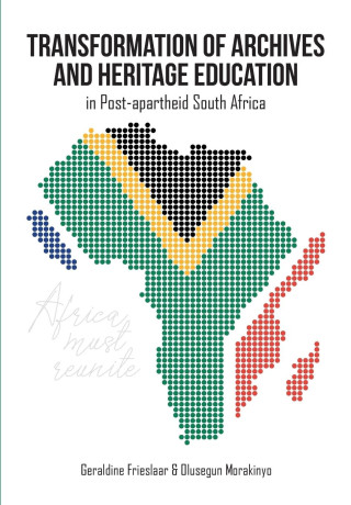 Transformation of Archives and Heritage Education in Post-apartheid South Africa