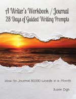 A Writer's Workbook / Journal  28 Days of Guided Writing Prompts