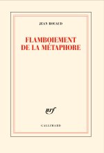 FLAMBOIEMENT DE LA METAPHORE