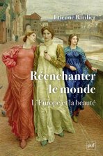 Réenchanter le monde