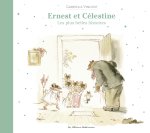 ERNEST ET CELESTINE -MES PLUS BELLES HISTOIRES - NOUVELLE EDITION 2014