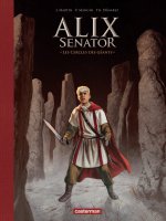 ALIX SENATOR -15- LE CERCLE DES GEANTS - EDITION LUXE