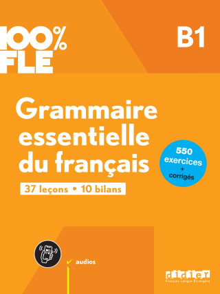 100% FLE - Grammaire essentielle du français B1- livre + didierfle.app