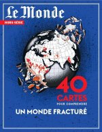 Le Monde HS N°89 : 40 cartes de géopolitique mondiale - Novembre 2023