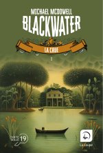 Blackwater, tome 1