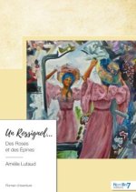 Un Rossignol? des Roses et des Épines