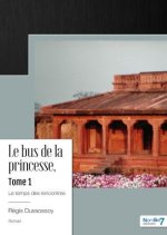 Le bus de la princesse, Tome 1