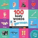 100 body words in german: Bilingual picture book for kids: english / german with pronunciations
