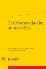 Les normes du dire au xvie siècle