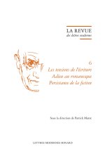 La revue des lettres modernes - les tensions de l'écriture adieu au romanesque p
