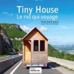 TINY HOUSE, LE NID QUI VOYAGE (NOUVELLE PARUTION)