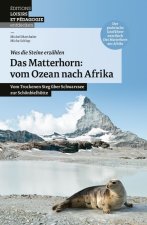 Matterhorn: vom Ozean nach Afrika - Vom Trockenen Steg über Schwarzsee zur Schönbielhütte