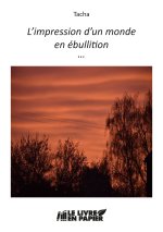L'impression d'un monde en ébullition...