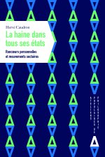 LA HAINE DANS TOUS SES ETATS
