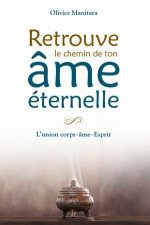 RETROUVE LE CHEMIN DE TON AME ETERNELLE