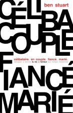 Célibataire. En couple. Fiancé. Marié.