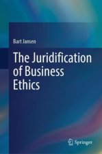 The Juridification of Business Ethics