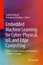 Embedded Machine Learning for Cyber-Physical, IoT, and Edge Computing