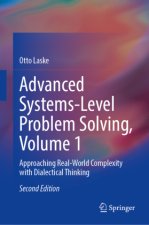 Advanced Systems-Level Problem Solving, Volume 1