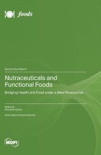 Nutraceuticals and Functional Foods