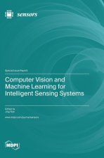 Computer Vision and Machine Learning for Intelligent Sensing Systems