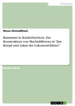 Rassismus in Kinderbüchern. Zur Konstruktion von Machtdifferenz in 