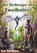 Der Dschungel der Zweibeiner. Liebevoll illustrierter Fantasieroman