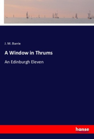 A Window in Thrums
