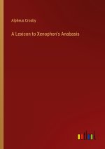 A Lexicon to Xenophon's Anabasis