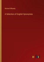 A Selection of English Synonymes