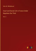 Court and Social Life in France Under Napoleon the Third