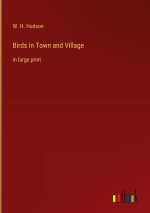 Birds in Town and Village