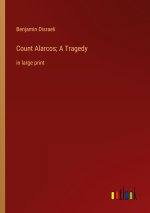 Count Alarcos; A Tragedy