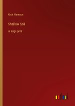 Shallow Soil