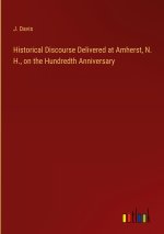 Historical Discourse Delivered at Amherst, N. H., on the Hundredth Anniversary