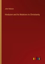 Hinduism and Its Relations to Christianity