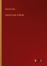 Land at Last: A Novel