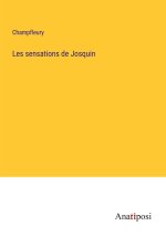 Les sensations de Josquin