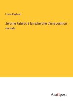 Jérome Paturot ? la recherche d'une position sociale