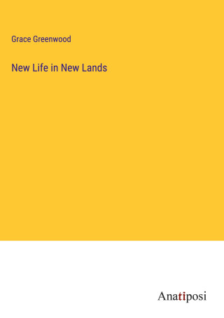 New Life in New Lands