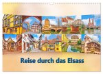 Reise durch das Elsass (Wandkalender 2024 DIN A3 quer), CALVENDO Monatskalender