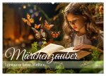 Märchenzauber - Verwunschene Welten (Wandkalender 2024 DIN A2 quer), CALVENDO Monatskalender