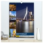 ROTTERDAM Impressionen bei Tag und Nacht (hochwertiger Premium Wandkalender 2024 DIN A2 hoch), Kunstdruck in Hochglanz