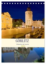 GÖRLITZ - Kleinod in der Lausitz (Tischkalender 2024 DIN A5 hoch), CALVENDO Monatskalender
