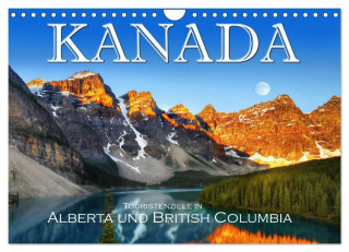 Kanada, Touristenziele in Alberta und British Columbia (Wandkalender 2024 DIN A4 quer), CALVENDO Monatskalender
