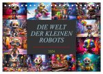 Die Welt der kleinen Robots (Tischkalender 2024 DIN A5 quer), CALVENDO Monatskalender