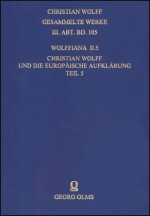 Wolffiana II.5: Christian Wolff und die europäische Aufklärung.